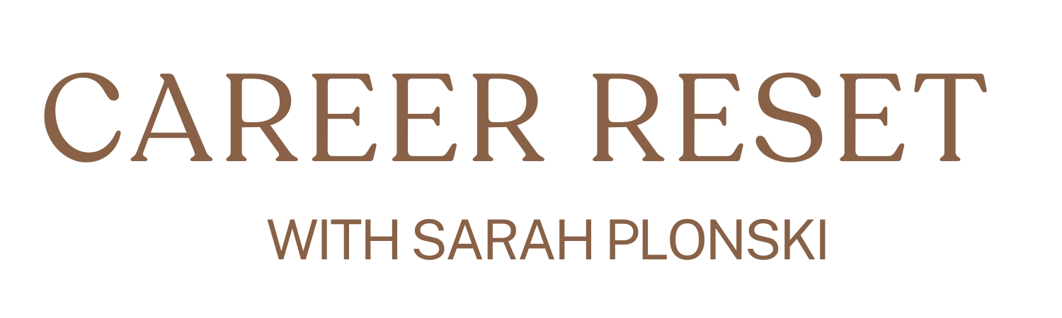 Career Reset with Sarah Plonski